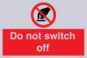 Do not switch off 